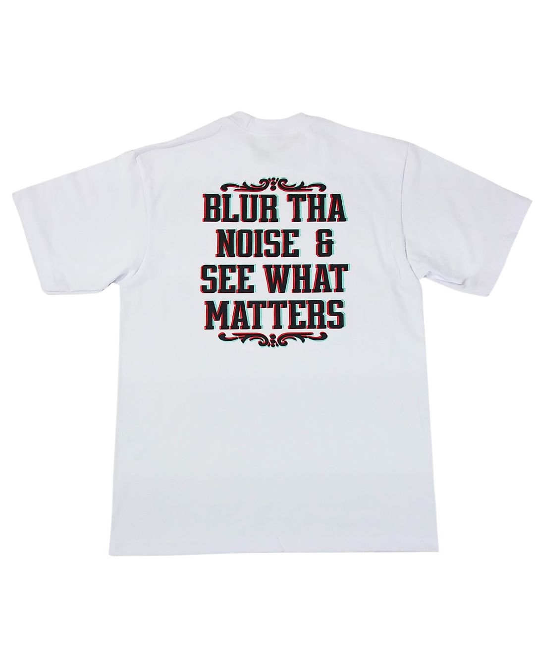 Focus X Tee shirt back print  Text on a white background with decorative elements, 'Blur tha Noise & See What Matters'.